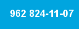 962 824-11-07